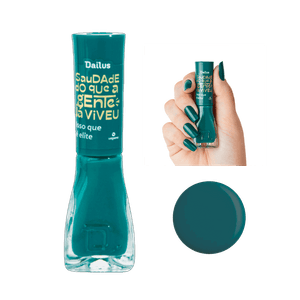 Esmalte Dailus Saudade Do Que A Gente Já Viveu - Isso Que É Elite